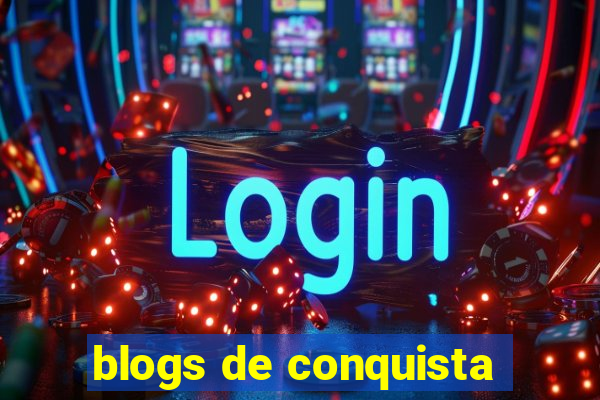 blogs de conquista